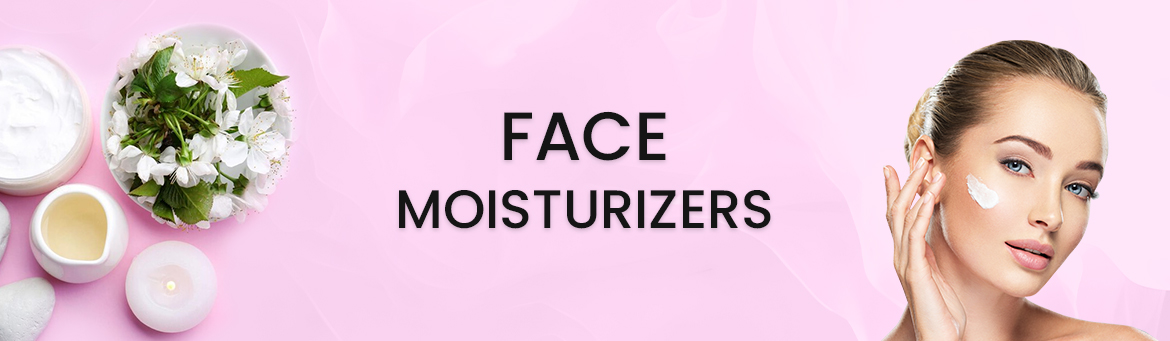 face moisturizers