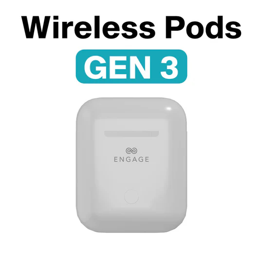 Engage Wireless Pods - Gen 3